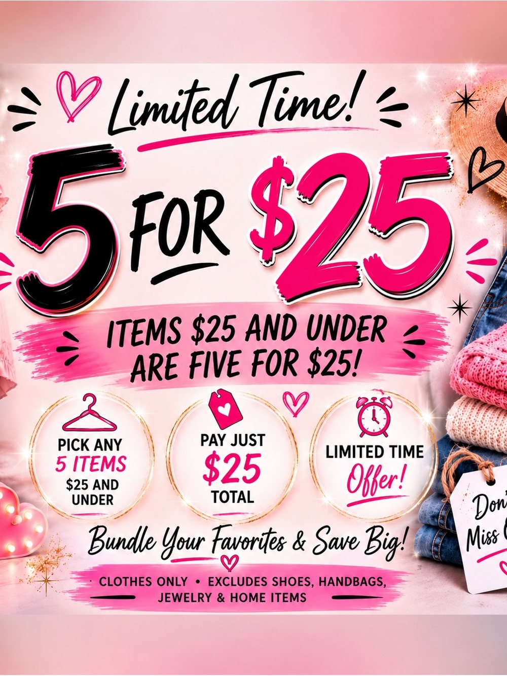 🚨 LIMITED TIME CLOSET SALE 🚨
5 for $25 ✨ All Clothing Items Only ✨
